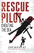 Rescue Pilot by Jerry Grayson
