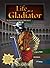 Life as a Gladiator (You Choose: You Choose: Warriors)