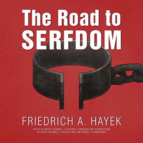 The Road to Serfdom, the Definitive Edition Lib/E: Text and Documents