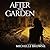 After the Garden (Memory Bearers, #1)