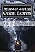 Murder on the Orient Express
