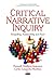 Critical Narrative Inquiry: Storytelling, Sustainability and Power (Contemporary Cultural Studies)