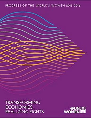 Progress Of The World's Women 2015-2016 Summary: Transforming Economies, Realizing Rights (Paperback)