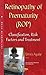 Retinopathy of Prematurity Rop: Classification, Risk Factors and Treatment (Eye and Vision Research Developments)