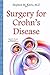 Surgery for Crohn's Disease (Digestive Diseases - Research and Clinical Developments)