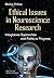 Ethical Issues in Neuroscience Research: Integrative Approaches and Paths to Progress (Ethical Issues in the 21st Century)