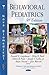 Behavioral Pediatrics (Pediatrics, Child and Adolescent Health)