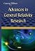 Advances in General Relativity Research by Cameron Williams