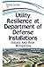 Utility Resilience at Department on Defense Installations by Denise Larson