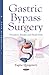 Gastric Bypass Surgery by Eugene Montgomery