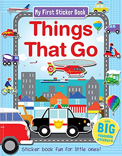 Things That Go (My First Sticker Book)