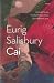 Cai - Enillydd y Fedal Ryddiaith 2016 (English and Welsh Edition)