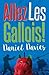 Allez Les Gallois by Daniel Davies