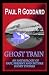 Ghost Train: An Anthology of Past, Present and Future Short Stories