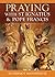 Prayer with St Ignatius and Pope Francis by Dermot Mansfield