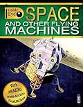 Space and Other Flying Machines