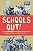 School's Out by Michael Lavalette