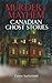 Murder & Mayhem: Canadian G...