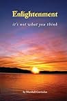 ENLIGHTENMENT: It's Not What You Think