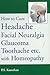 How to Cure Headache & Facial Neuralgia, Glaucoma, Toothache ... by P.S. Kamthan