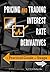 Pricing and Trading Interes...
