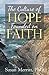 The Culture of Hope Founded on Faith by Susan   Merritt