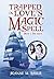 Trapped in Love's Magic Spell: Book 1: The Ships