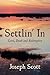 Settlin' In: Love, Death and Redemption