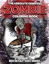 The Absolute ESSENTIAL ZOMBIE Coloring Book