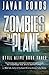 Zombies On A Plane: Still Alive Book Three