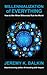 Millennialization of Everything by Jeremy K. Balkin
