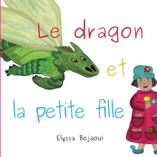 Le dragon et la petite fille (French Edition)