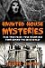 Haunted House Mysteries: Fa...