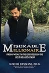 Miserable Millionaire: From Wealth to Depression to Self-Realization