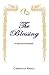 The Blessing: A General Ove...