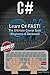 C#: Learn C# FAST! The Ultimate Course Book (Beginners to Advanced)