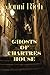 Ghosts of Chartres House: G...