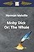 Moby Dick Or: The Whale