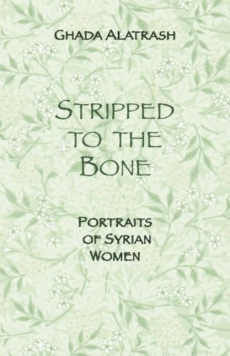 Portraits of Syrian Women: Stripped to the Bone (Paperback)