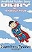 Diary of a Roblox Noob: Superhero Tycoon