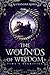 The Wounds of Wisdom (Time'...