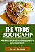 The Atkins Bootcamp: An Ult...