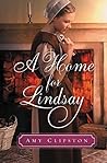 A Home for Lindsay: An Amish Sweethearts Novella
