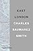 East London by Charles Saumarez Smith