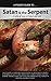 Pocket Guide to Satan & the Serpent: A biblical view of Satan and evil