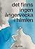 Det finns ingen ångervecka i himlen (Swedish Edition)