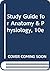 Anatomy & Physiology: Study Guide