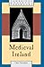 Medieval Ireland by Clare Downham