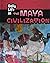 Daily Life in the Maya Civilization (Infosearch: Daily Life in Ancient Civilizations)