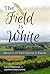The Field is White: Harvest in the Three Counties of England